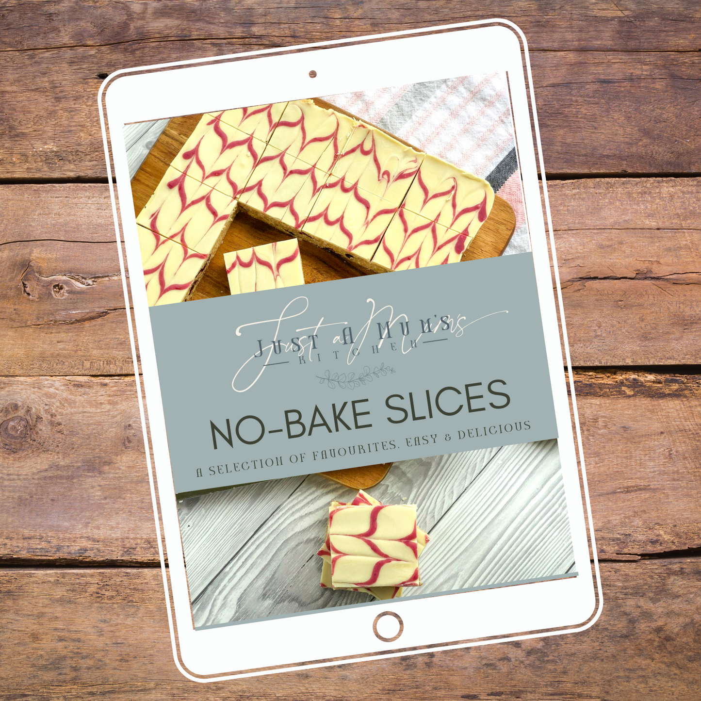 No Bake Slices - eBook - A selection of the best!